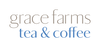 Grace Farms Tea & Coffee